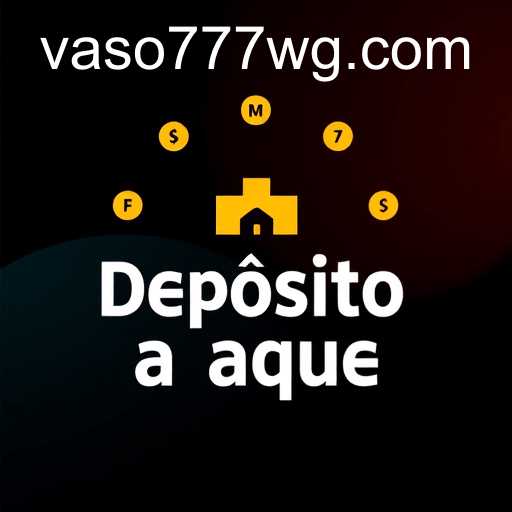 Depósito e Saque Facilitado: Experiência Vaso777