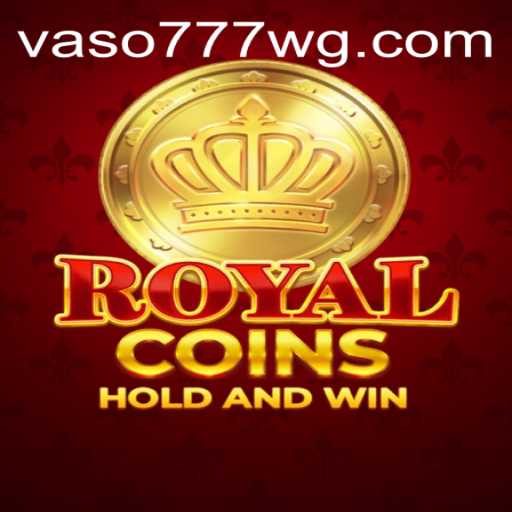 Descubra a Emoção do Jogo RoyalCoins com Vaso777