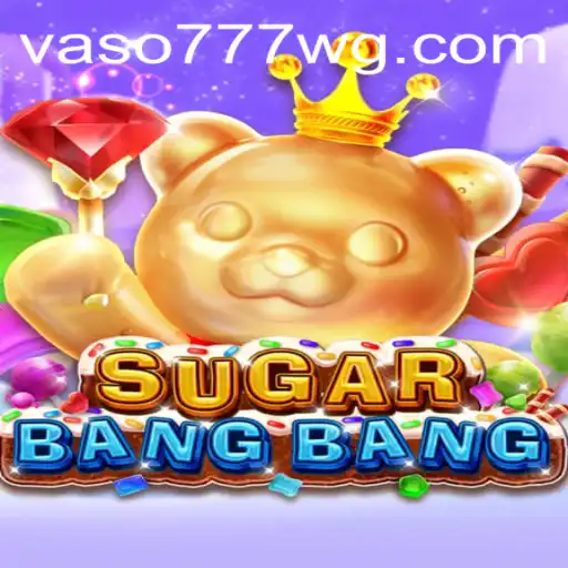 Descubra o Fascinante Mundo de SUGARBANGBANG: Regras e Estratégias